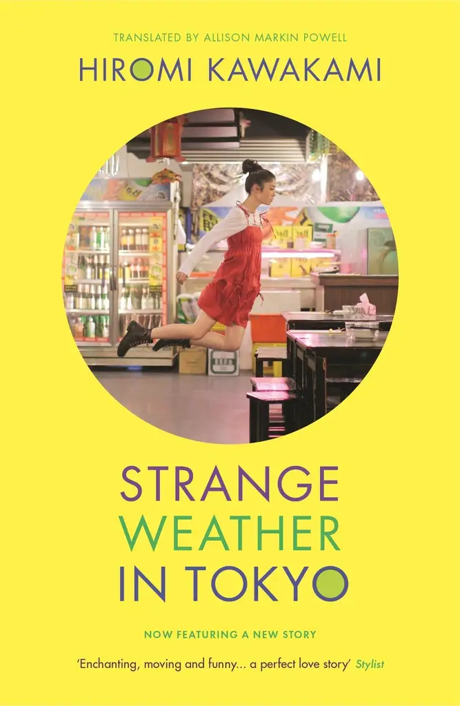 The book cover of "Strange Weather in Tokyo" by Hiromi Kawakami.